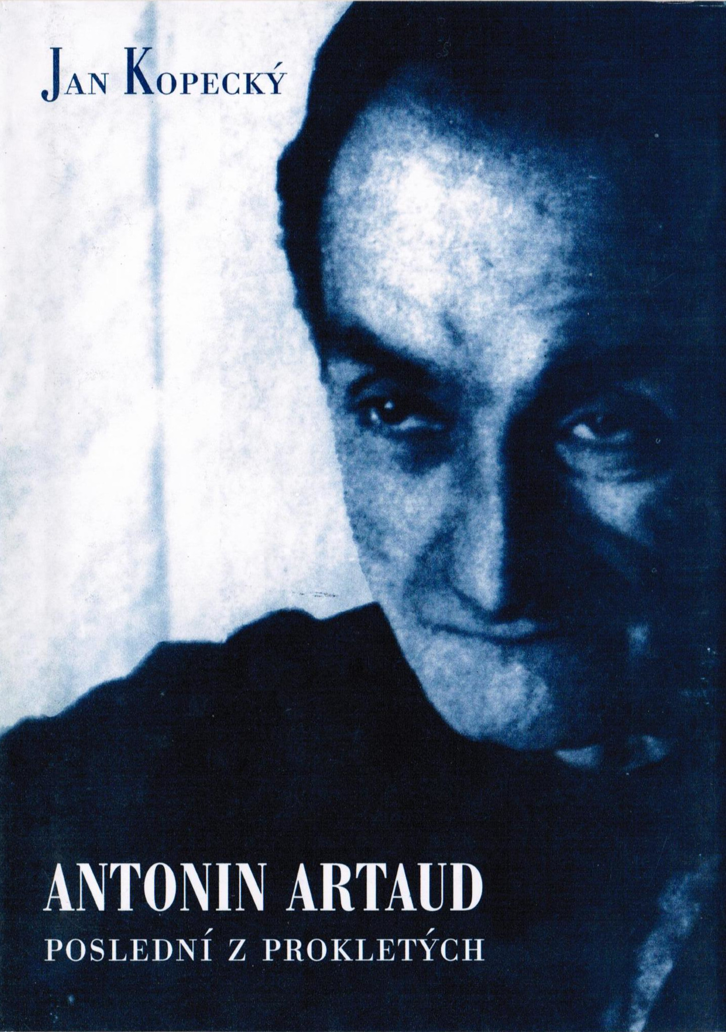 Antonin Artaud – poslední z prokletých