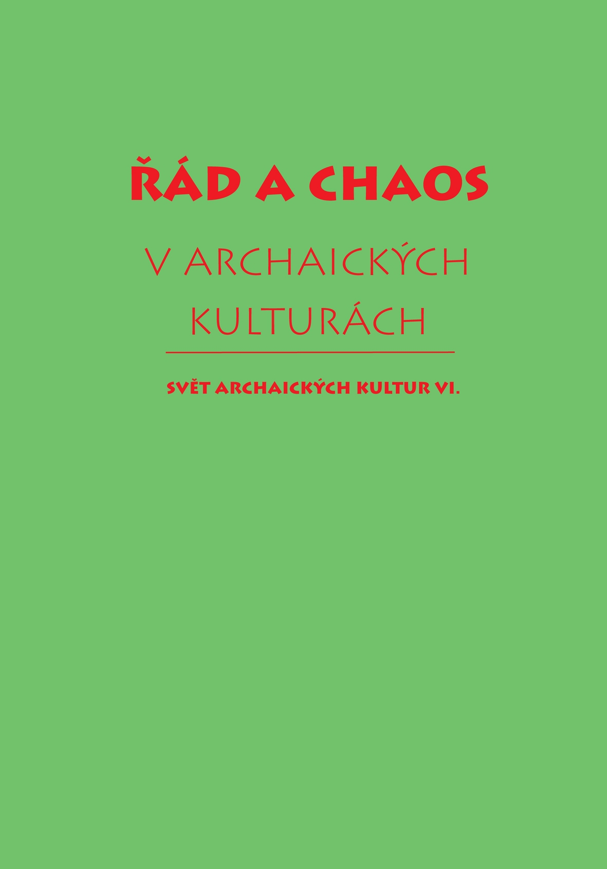 Řád a chaos v archaických kulturách