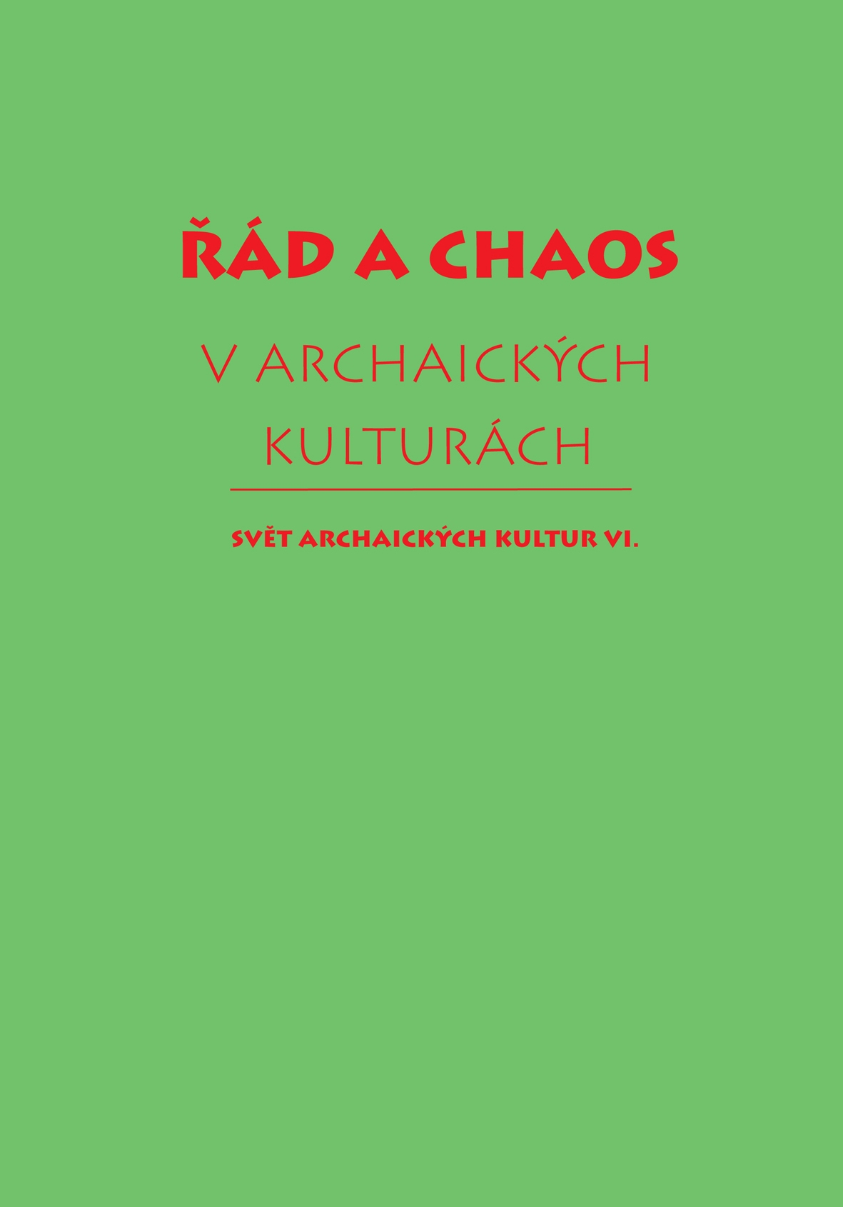 Řád a chaos v archaických kulturách